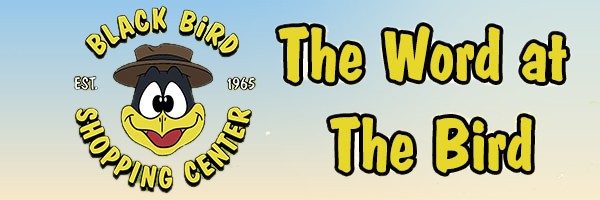 Black Bird Shopping Center, The Word at The Bird